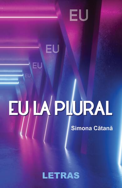 Eu la plural - Simona Cătană - Letras