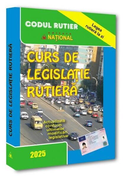 Curs de legislaţie rutieră 2025 - Dan Chiriac - Naţional