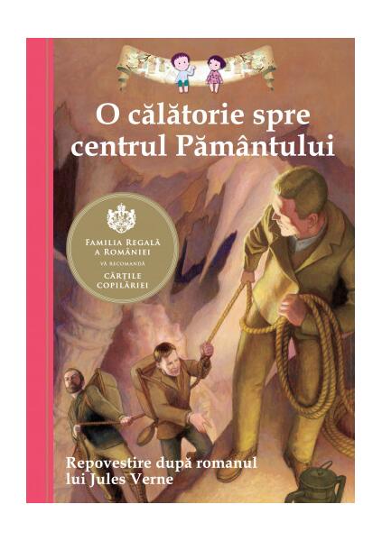 O călătorie spre centrul Pământului - Jules Verne - Curtea Veche