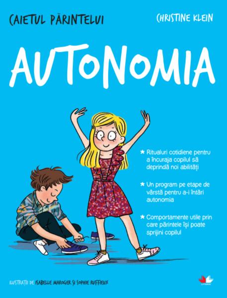 Caietul părintelui. Autonomia - Christine Klein - Litera