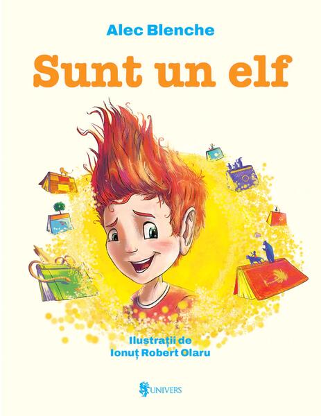 Sunt un elf - Alec Blenche - Univers