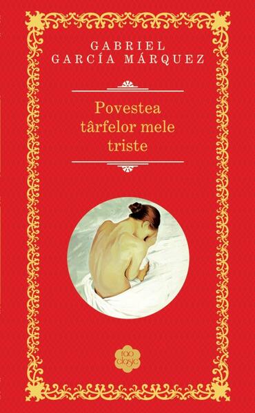 Povestea târfelor mele triste - Gabriel García Márquez - RAO