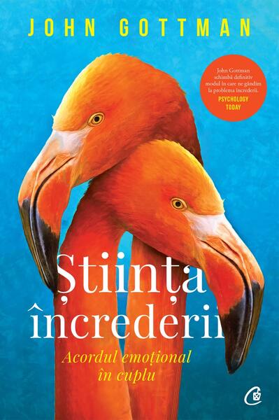 Știința încrederii - Paperback brosat - John Gottman - Curtea Veche