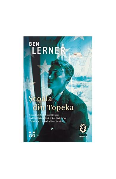 Școala din Topeka - Ben Lerner - Pandora M