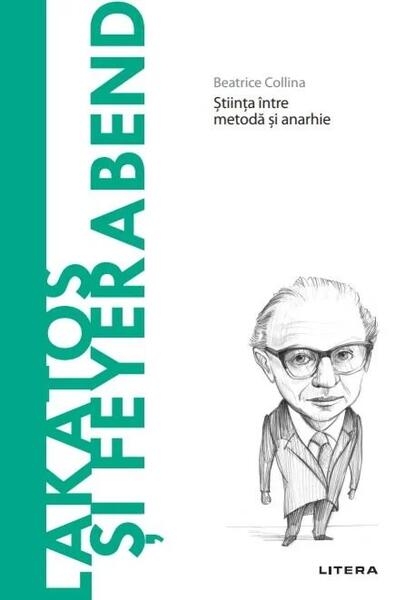 Lakatos și Feyerabend (Vol. 76) - Beatrice Collina - Litera