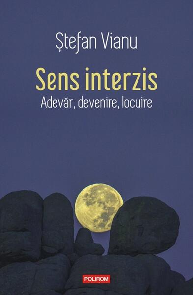 Sens interzis - Ștefan Vianu - Polirom