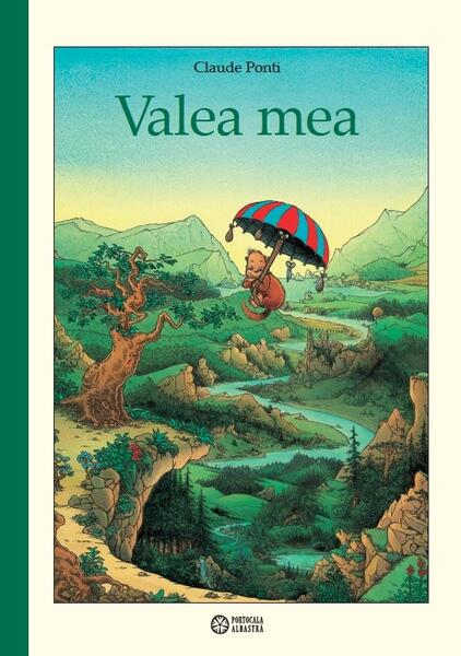 Valea mea - Claude Ponti - Portocala albastră