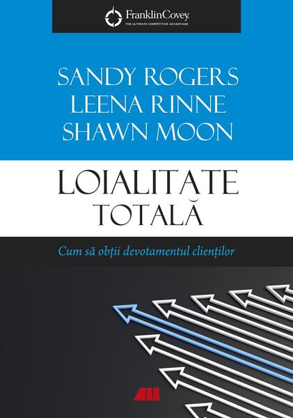 Loialitate totală - Leena Rinne, Sandy Rogers, Shawn Moon - All