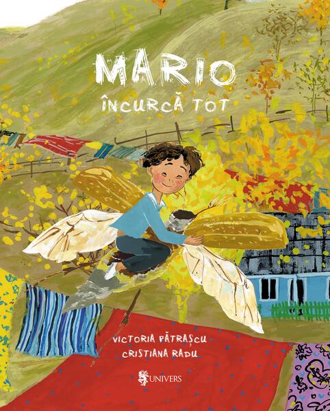 Mario încurcă tot - Victoria Pătraşcu - Univers
