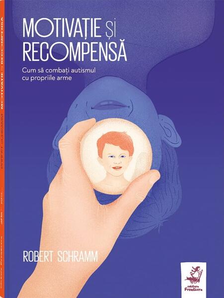 Motivație și recompensă - Robert Schramm - Frontiera