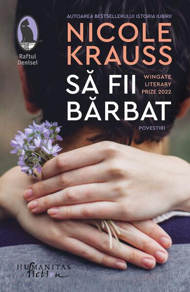 Să fii bărbat - Nicole Krauss - Humanitas Fiction
