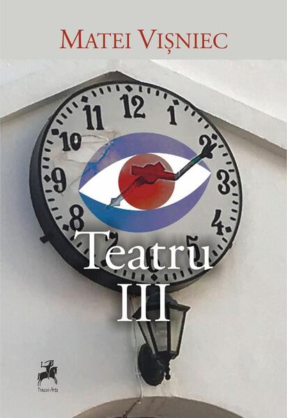 Teatru III - Matei Vişniec - Tracus Arte