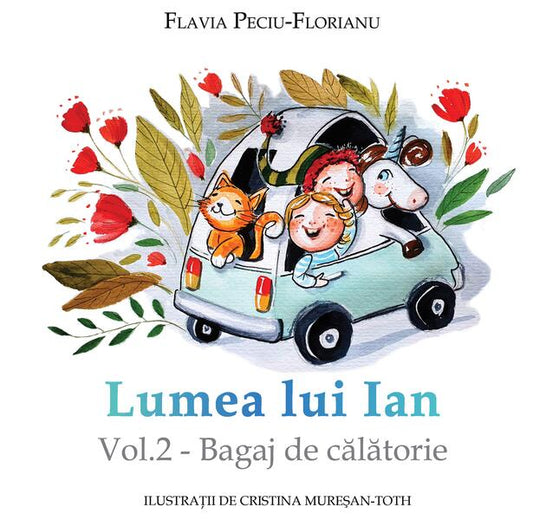 Bagaj de călătorie. Lumea lui Ian (Vol. 2) - Flavia Peciu-Florianu