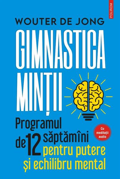 Gimnastica minţii - Wouter de Jong - Polirom