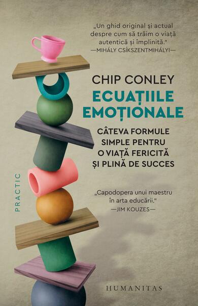 Ecuațiile emoționale - Chip Conley - Humanitas