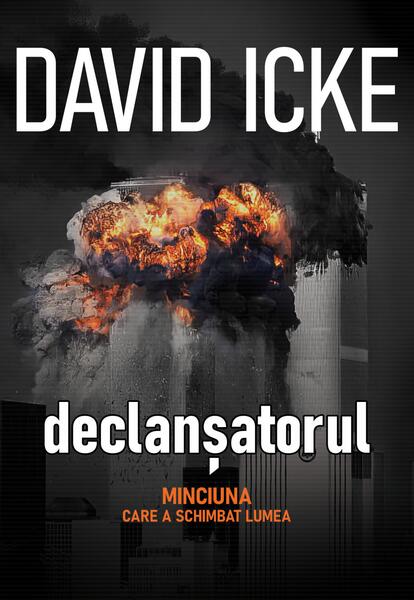 Declanșatorul (2 volume) - David Icke - Daksha