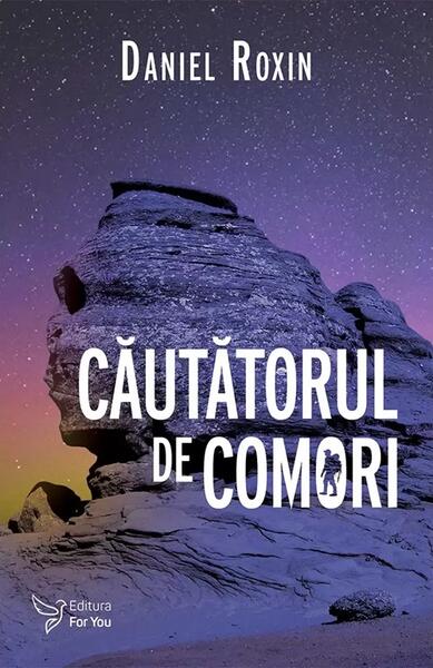 Căutătorul de comori - Daniel Roxin - For You