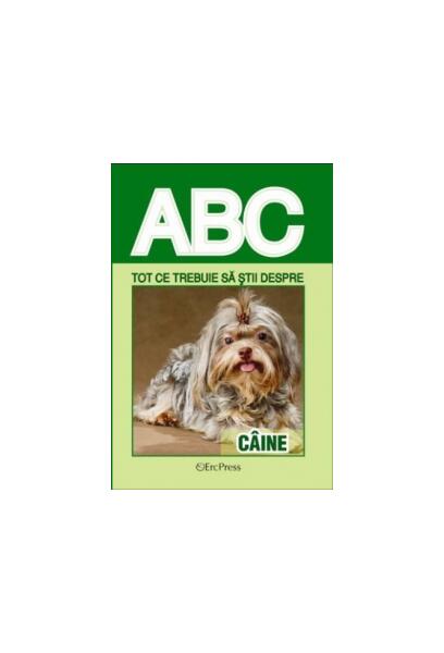 Tot ce trebuie să știi despre câine - Erc Press