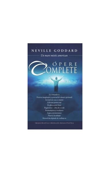 Opere complete - Neville Goddard - Adevăr divin