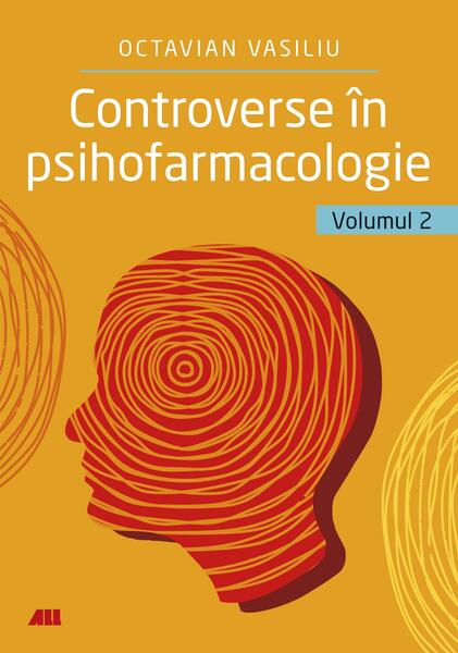 Controverse în psihofarmacologie (Vol. 2) - Dr. Octavian Vasiliu - All