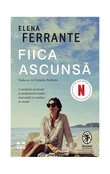 Fiica ascunsă (ediție tie-in) - Elena Ferrante - Pandora M