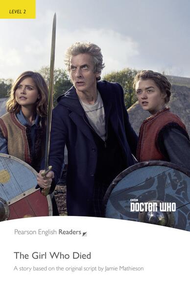 Level 2: Doctor Who: The Girl Who Died, With MP3 Audio CD - Pearson