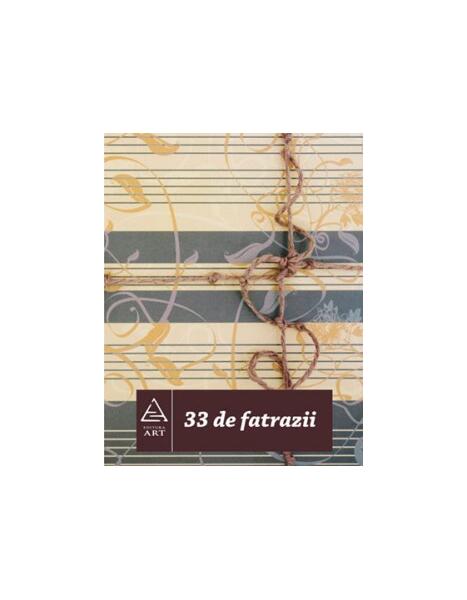 33 de fatrazii - Şerban Foarţă - Art