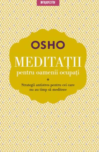 Meditații pentru oamenii ocupați - Osho - Litera