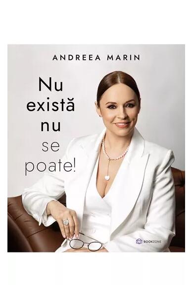 Nu există nu se poate! - Andreea Marin - Bookzone