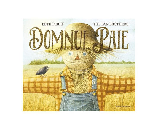 Domnul Paie - Beth Ferry - Paralela 45