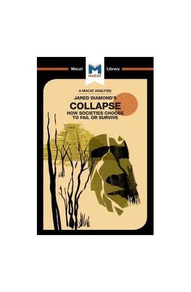 Collapse: How Societies Choose to Fail or Survive - Rodolfo Maggio - Macat Library