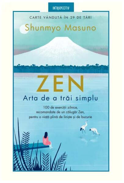 ZEN | Arta de a trăi simplu - Shunmyo Masuno - Litera
