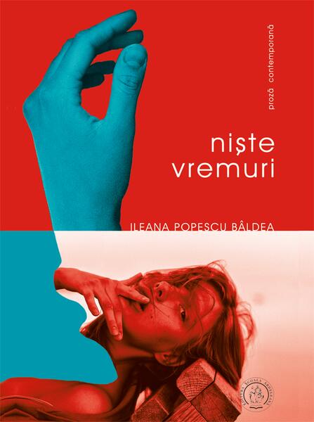 Niște vremuri (Vol. 1) - Ileana Popescu Bâldea - Școala Ardeleană
