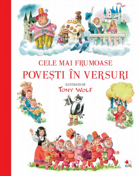Cele mai frumoase poveşti în versuri - Tony Wolf - Litera mică