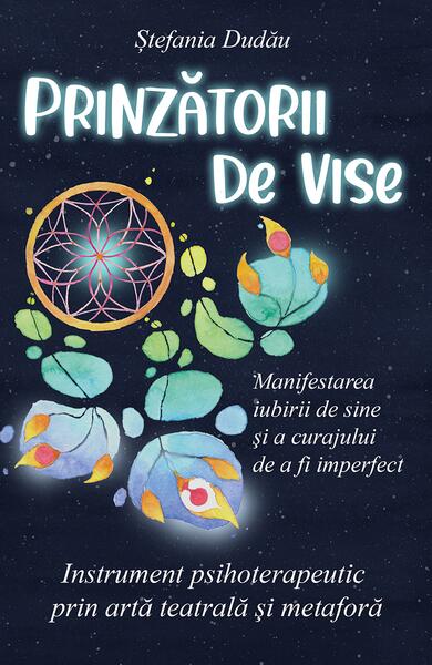 Prinzătorii de vise - Ștefania Dudău - Letras