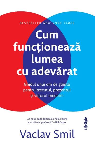 Cum funcționează lumea cu adevărat - Vaclav Smil - Trei