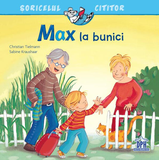 Max la bunici - Christian Tielmann, Sabine Kraushaar - Didactica Publishing House