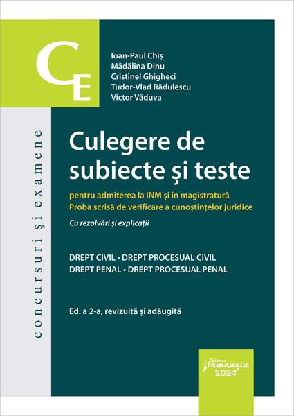 Culegere de subiecte și teste pentru admiterea la INM și în magistratură - Hamangiu