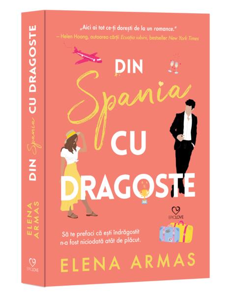 Din Spania, cu dragoste (Vol.1) - Elena Armas - Epica Publishing