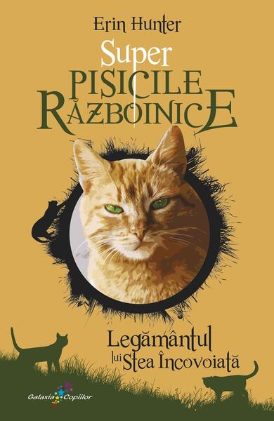 Legământul lui Stea Încovoiată (Vol. 3) - Erin Hunter - Galaxia Copiilor
