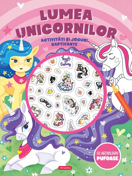 Lumea unicornilor - Activități și jocuri captivante - Mimorello