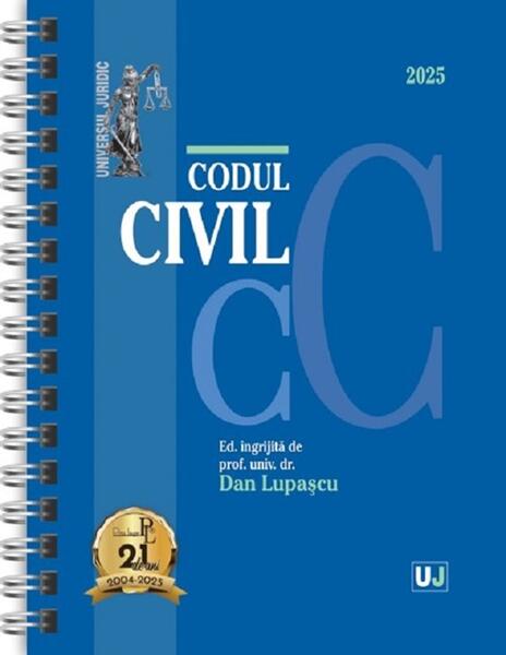 Codul civil Ianuarie 2025 (ediție spiralată) - Dan Lupaşcu - Universul Juridic