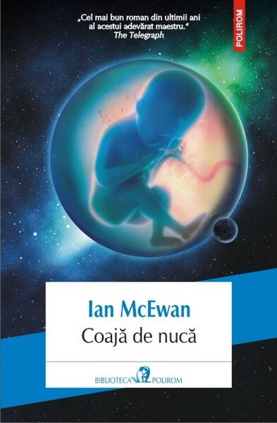 Coajă de nucă - Ian McEwan - Polirom