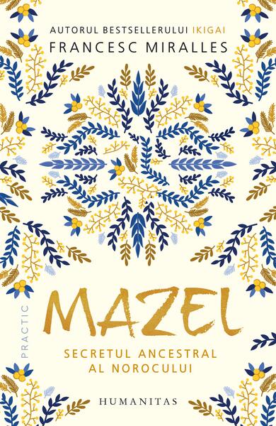 Mazel - Paperback brosat - Humanitas