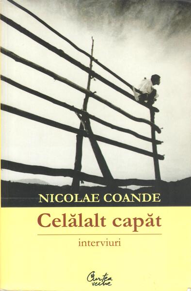 Celălalt capăt - Nicolae Coande - Curtea Veche