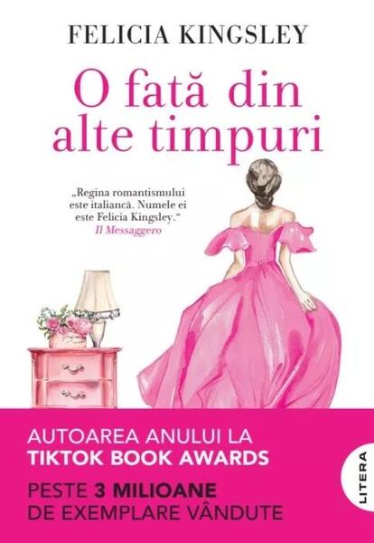 O fată din alte timpuri - Felicia Kingsley - Litera