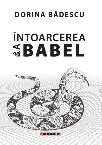 Întoarcerea la Babel - Dorina Bădescu - Eikon