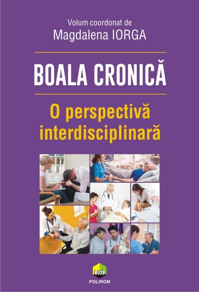 Boala cronică. O perspectivă interdisciplinară - Magdalena Iorga - Polirom