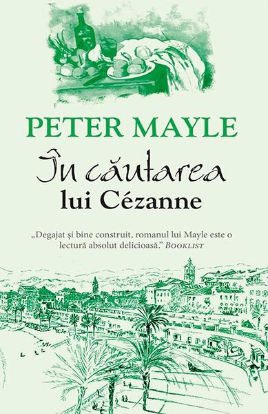 În căutarea lui Cezanne - Peter Mayle - RAO