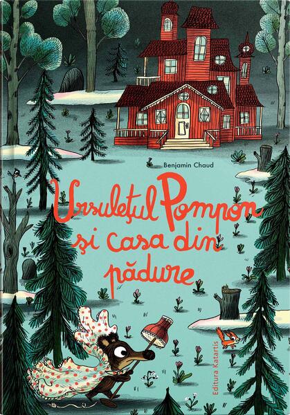 Ursulețul Pompon și casa din pădure - Katartis